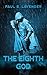 The Eighth God (The Orcslayers, #1)