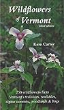 Wildflowers of Vermont Third Edition