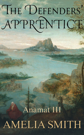 The Defenders' Apprentice (Anamat #3)