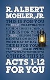 Acts 1-12 For You...