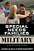 Special Needs Families in the Military by Janelle B. Moore