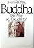 Buddha : Die Wege des Erleuchteten