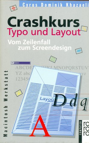 Crashkurs Typo Und Layout: Vom Zeilenfall Zum Screendesign
