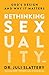 Rethinking Sexuality by Juli Slattery