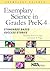 Exemplary Science, PreK–4: ...