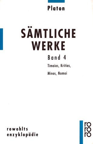 Platon: Sämtliche Werke - Band 4: Timaios, Kritias, Minos, Nomoi (Paperback)