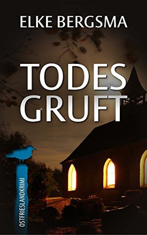 Todesgruft: Ostfrieslandkrimi (Büttner und Hasenkrug ermitteln 19) (German Edition)