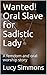 Wanted! Oral Slave for Sadistic Lady by Lucy Simmons