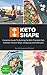 Complete Guide To Burning Fat With The Keto Diet. Includes 9 ... by Will Evans