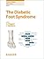 The Diabetic Foot Syndrome (Frontiers in Diabetes Book 26)
