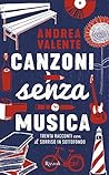 Canzoni senza musica by Andrea Valente