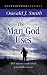 The Man God Uses: How Anyone Can be Used Powerfully by God
