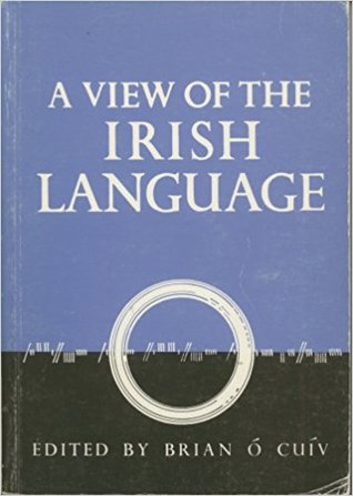 A View of the Irish Language