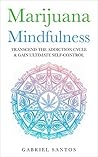 Marijuana Mindfulness by Gabriel Santos