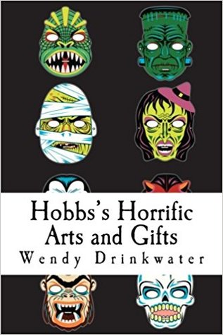 Hobbs's Horrific Arts and Gifts (Paperback)