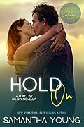 Hold On (Play On, #2.5; Big Sky, #4.6)