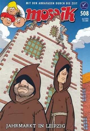 Jahrmarkt in Leipzig (Mosaik - Abrafaxe, #508)