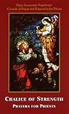 Chalice of Strength, Prayers for Priests
