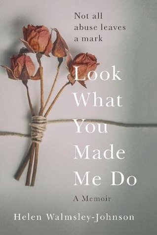 Look What You Made Me Do: A Memoir (Hardcover)