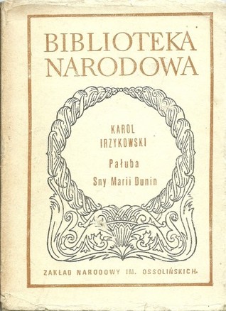 Pałuba. Sny Marii Dunin (Hardcover)