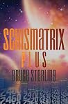 Schismatrix Plus