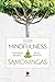Mindfulness: gyvenimas trumpas–tegul jis būna sąmoningas ir nuostabus