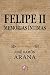 Felipe II by Jose Ramon Arana Marcos