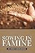 Sowing in Famine