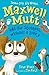 Maxwell Mutt and the Squirrel Without a Story