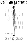 Call Me Anorexic: The Ballad of a Thin Man