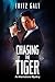 Chasing the Tiger: An International Mystery