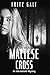 The Maltese Cross: An International Mystery