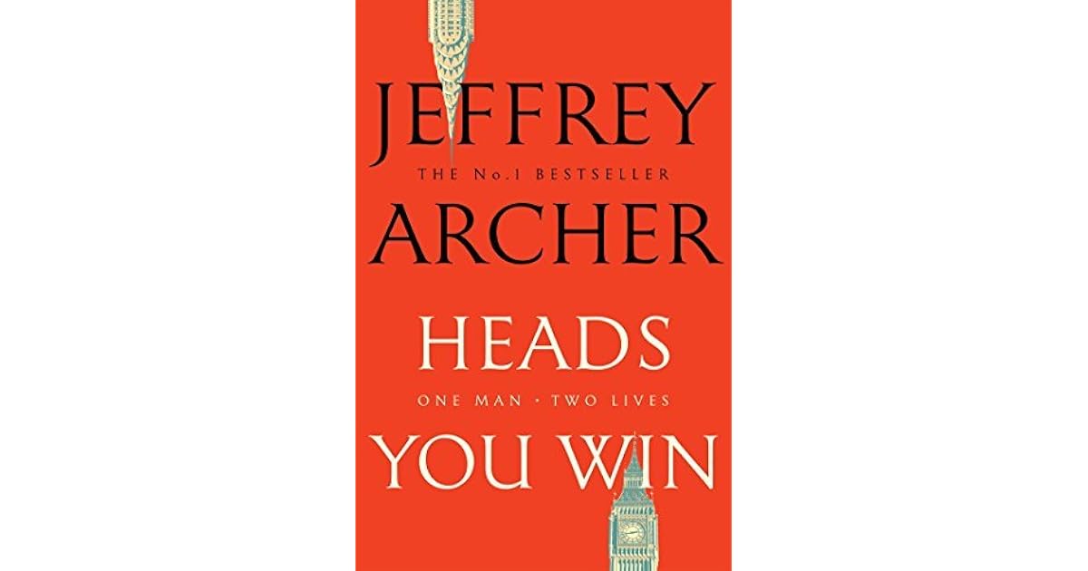 Heads You Win by Jeffrey Archer