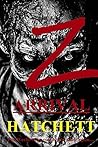 Z - Arrival: Book 1 of the Zombie Apocalypse Z - Arrival: Book 1 of the Zombie Apocalypse