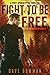 Fight to Be Free (After the...