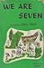 We Are Seven