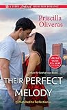 Their Perfect Melody by Priscilla Oliveras Their Perfect Melody by Priscilla Oliveras
