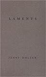 Jenny Holzer: Laments