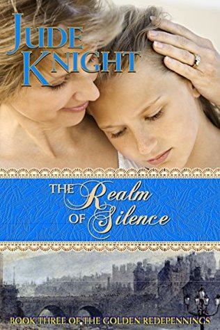 The Realm of Silence (The Golden Redepennings #3)