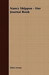 Nancy Shippen - Her Journal Book
