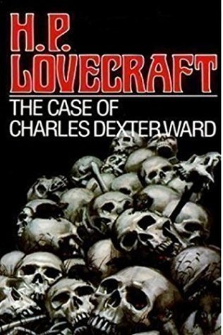 The Case Of Charles Dexter Ward