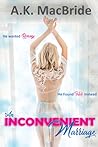 An Inconvenient Marriage by A.K. MacBride An Inconvenient Marriage by A.K. MacBride