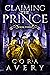 Claiming the Prince: Book T...