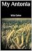 My Antonia by Willa Cather