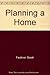 Planning a Home: A Practical Guide to Interior Design