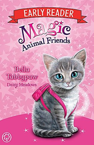 Bella Tabbypaw (Magic Animal Friends Early Reader, #4)