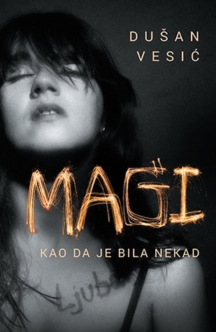Magi - Kao da je bila nekad