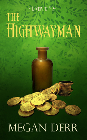 The Highwayman (Deceived, #2)