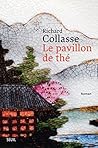 Le Pavillon de thé (ROMAN FR.HC) (French Edition)