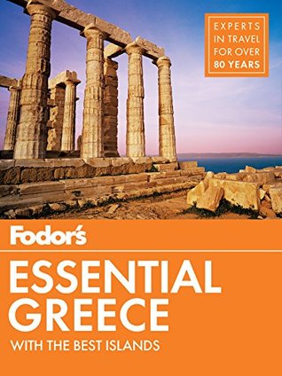 Fodor's Essential Greece: with the Best Islands (Full-color Travel Guide Book 1)